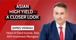 Asian High Yield bonds; Axa, James Veneau
